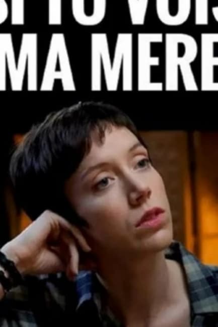 Если увидишь мою маму