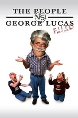 Люди против Джорджа Лукаса /The People vs. George Lucas