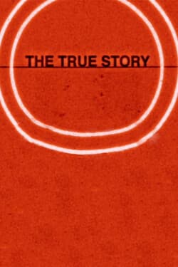 The True Story