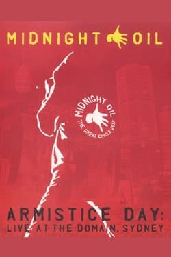 Midnight Oil / Armistice Day