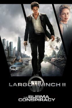 Ларго Винч 2: Заговор в Бирме