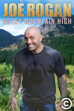 Джо Роган: Rocky Mountain High 