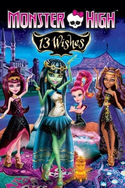Monster High: 13 желаний